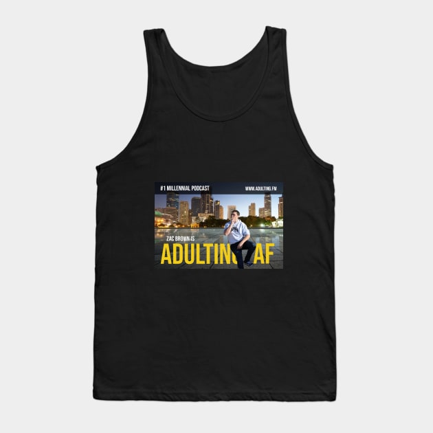 Adulting AF Shirt Tank Top by adulting-af